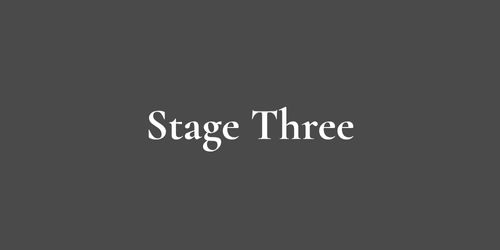stage three